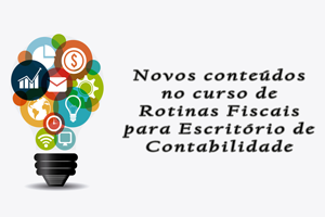 Anderson Hernandes Novos conteúdos no curso de Rotinas Fiscais para Escritório de Contabilidade