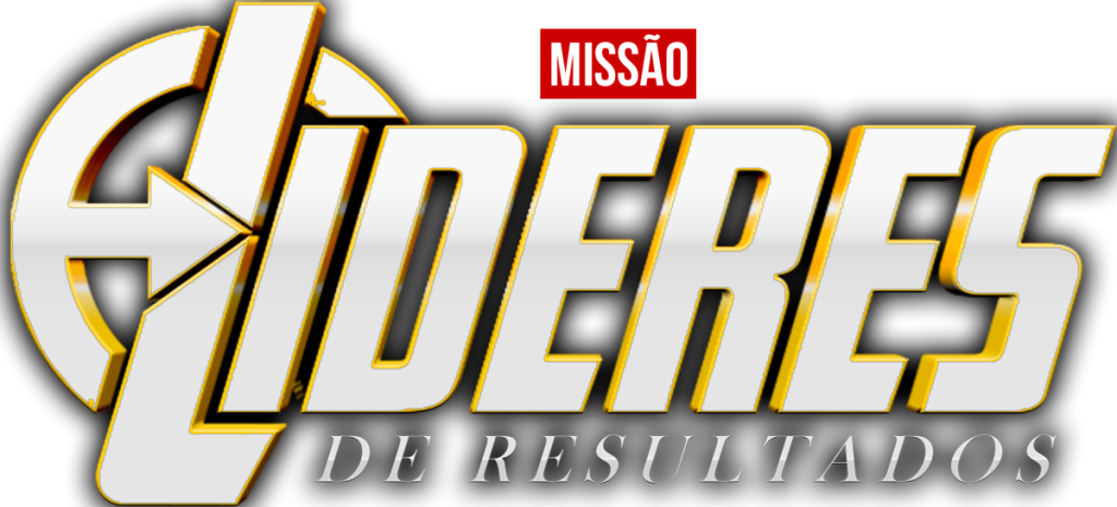 Missão Lideres de Resultados Liderança de Resultados Anderson Hernandes